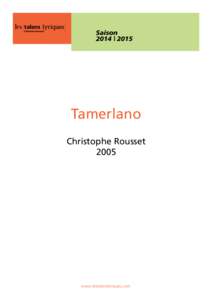 Saison 2014 | 2015 Tamerlano Christophe Rousset 2005