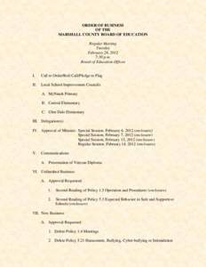 ORDER OF BUSINESS OF THE MARSHALL COUNTY BOARD OF EDUCATION Regular Meeting Tuesday February 28, 2012