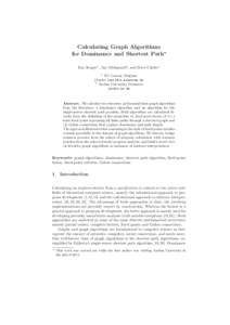 Calculating Graph Algorithms for Dominance and Shortest Path⋆ Ilya Sergey1 , Jan Midtgaard2 , and Dave Clarke1 1  KU Leuven, Belgium