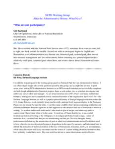 NCPH Working Group After the Administrative History: What Next? “Who are our participants? Gib Backlund Chief of Operations, Stones River National Battlefield Murfreesboro, Tennessee