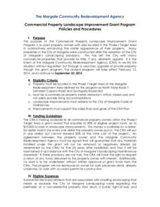 The Margate Community Redevelopment Agency Commercial Property Landscape Improvement Grant Program Policies and Procedures I. Purpose The purpose of the Commercial Property Landscape Improvement Grant Program is to assis