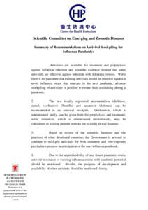 Scientific Committee on Emerging and Zoonotic Diseases Summary of Recommendations on Antiviral Stockpiling for Influenza Pandemics Antivirals are available for treatment and prophylaxis against influenza infection and sc