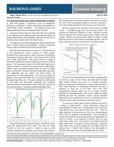 Economic Research Published by Raymond James & Associates Scott J. Brown, Ph.D., (,  June 11, 2014 Economic Trends ______________________________________________________________