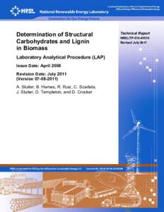 Determination of Structural Carbohydrates and Lignin in Biomass Laboratory Analytical Procedure (LAP) Issue Date: April 2008 Revision Date: July 2011