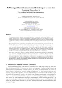 An Ontology of Scientific Uncertainty: Methodological Lessons from Analyzing Expressions of Uncertainty in Food Risk Assessment Sandrine Blanchemanche*, Akos Rona-Tas**, Antoine Cornuéjols***, Antonin Duroy***, Christin