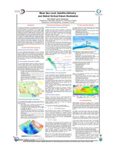 Mean Sea Level, Satellite Altimetry and Global Vertical Datum Realization M.G. Sideris1 and G. Fotopoulos2 of Geomatics Engineering - University of Calgary 2Department of Civil Engineering - University of Toronto