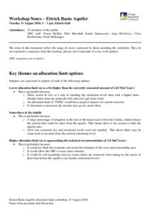 Workshop Notes – Ettrick Basin Aquifer Tuesday 31 August 2010, 1 – 3 pm, Ettrick Hall Attendance: 25 members of the public ORC staff: Fraser McRae, Dale Meredith, Karen Sannazzaro, Anja McAlevey, Clare Houlbrooke, Su