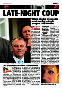 NEWS 07  TUESDAY FEBRUARYLATE-NIGHT COUP Willem, Elferink given nod in