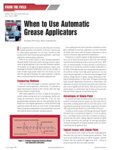FROM THE FIELD REPRINT FROM MACHINERY LUBRICATION JULY - AUGUST 2009 When to Use Automatic Grease Applicators