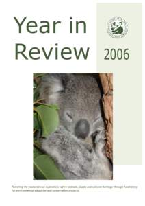 Year in Review[removed]Fostering the protection of Australia’s native animals, plants and cultural heritage through fundraising
