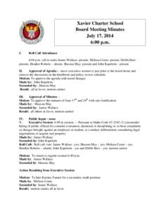 Xavier Charter School Board Meeting Minutes July 17, 2014 6:00 p.m. I.