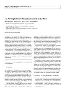 Software Tools for Technology Transfer manuscript No. (will be inserted by the editor) On Porting Software Visualization Tools to the Web Marco D’Ambros1 , Michele Lanza1 , Mircea Lungu2 , Romain Robbes3 1
