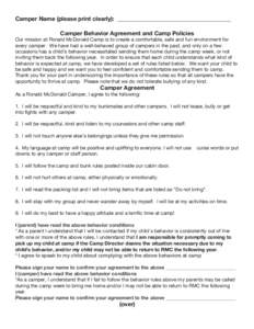 Camper Name (please print clearly): _______________________________________ Camper Behavior Agreement and Camp Policies Our mission at Ronald McDonald Camp is to create a comfortable, safe and fun environment for every c