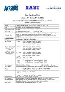 Open Age Group Meet Saturday 25th- Sunday 26th April 2015 Held under SASA Regulations and the FINA Technical Rules for Swimming Licence No.: WD/L2Venue