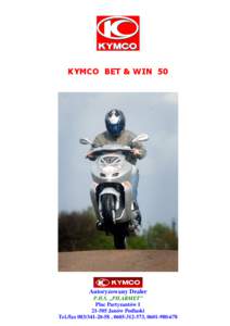 KYMCO BET & WIN 50  Autoryzowany Dealer