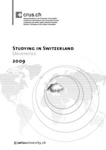 Studying in Switzerland U niversities 2009  Edited by: