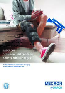 MECRON Schienen und Bandagen Splints and Bandages Posttraumatische und postoperative Versorgung Posttraumatic and postoperative care