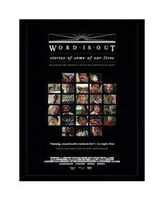 WORD IS OUT STORIES OF SOME OF OUR LIVES A film by the Mariposa Film Group: Peter Adair, Nancy Adair, Andrew Brown, Rob Epstein, Lucy Massie