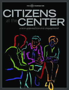 Citizens at the Center a new approach to civic engagement  About the Author