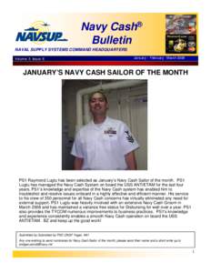 Navy Cash® Bulletin NAVAL SUPPLY SYSTEMS COMMAND HEADQUARTERS Volume: 5 Issue: 6  January – February - March 2008