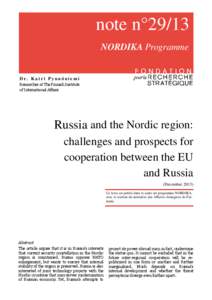 Politics of the European Union / Politics of Russia / Russia–European Union relations / Pavel Baev / Nordic countries / Northern Dimension / European integration / Russia / Vladimir Putin / Europe / Asia / Political geography