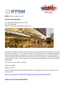 IFPSM WORLD SUMMIT HOTEL NH COLLECTION CONSTANZA Deu i Mata, , Barcelona, Spain Tel.: +Website: 