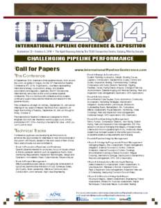 September 29 – October 3, 2014 • The Hyatt Regency Hotel & The TELUS Convention Centre, Calgary, Alberta, Canada  CHALLENGING PIPELINE PERFORMANCE