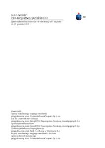 SUBFUNDUSZ PKO AKCJI RYNKU JAPOŃSKIEGO Sprawozdanie ﬁnansowe za rok obrotowy od 1 stycznia do 31 grudnia 2013 r.  Zawartość: