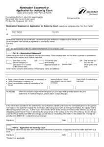 Nomination Statement or Application for Action by Court (select and complete either Part A or Part B) If completing this form, return this page intact to: Maroondah City Council (Local Laws) PO Box 156, Ringwood VIC 3134
