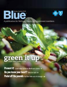 Spring | Summer 2014 SM A publication for Wellmark Medicare Supplement members  green it up
