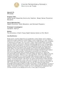 Award ID: PP100069 Project Title: Dallas Cancer Disparities Community Coalition: Breast Cancer Prevention Education Award Mechanism: