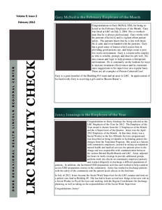 Volume 9, Issue 2  Gary McNeil is the February Employee of the Month LRC REALITY CHECK