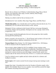 DRAFT ANC EC minutes Nov.9, 2011 Austin Energy building 721 Barton Springs Rd Present: Steven Aleman, Lou O’Hanlon, Cynthia Koehane, Peggy Maceo, David Thomas, Joyce Basciano, Mary Ingle, Lorraine Atherton, Mike Pizing