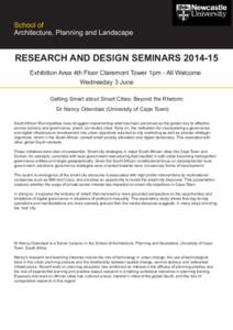 School of Architecture, Planning and Landscape RESEARCH AND DESIGN SEMINARSExhibition Area 4th Floor Claremont Tower 1pm - All Welcome Wednesday 3 June