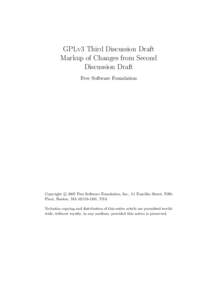 GPLv3 Third Discussion Draft Markup of Changes from Second Discussion Draft Free Software Foundation  c 2007 Free Software Foundation, Inc., 51 Franklin Street, Fifth