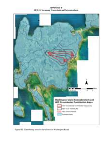 APPENDIX B HED GCAs among Watersheds and Subwatersheds Figure B1. Contributing areas for larval sites on Washington Island  Figure B2. Contributing areas for larval sites in upper Door County