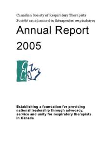 Canadian Society of Respiratory Therapists / Physical therapy / International Council for Respiratory Care / Registered respiratory therapist / Play therapy / Medicine / Health / Respiratory therapy