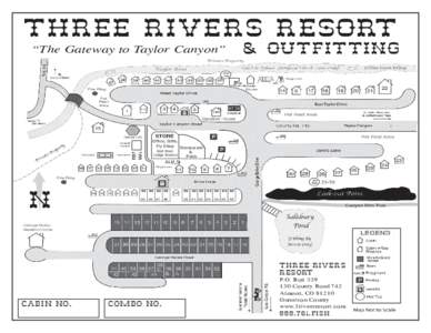 THREE RIVERS RESORT & Outfitting “The Gateway to Taylor Canyon” Private Property