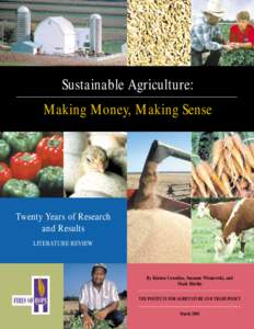 Sustainable Agriculture: Making Money, Making Sense Twenty Years of Research and Results LITERATURE REVIEW