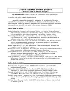 Galileo: The Man and His Science A Resource Guide to Materials in English by Andrew Fraknoi (Foothill College & the Astronomical Society of the Pacific) © copyright 2009 Andrew Fraknoi. All rights reserved.  This guide 