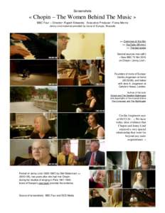 Screenshots  « Chopin – The Women Behind The Music » BBC Four – Director: Rupert Edwards; Executive Producer: Fiona Morris Jenny Lind material provided by Icons of Europe, Brussels