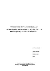 WYTYCZNE DO PROWADZENIA DZIAŁAŃ INFORMACYJNYCH I PROMUJĄCYCH DOTYCZĄCYCH PRZEDSIĘWZIĘĆ FUNDUSZU SPÓJNOŚCI