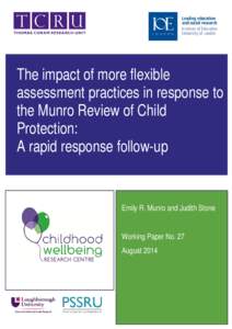 The impact of more flexible assessment practices in response to the Munro Review of Child Protection: A rapid response follow-up Research Brief