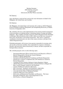 Opening Statement BWC Meeting of Experts 23 August 2010 Delivered by Mr Paul Wilson (Australia) Mr Chairman, I have the honour to take the floor and provide some information on behalf of the