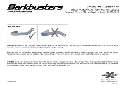 FITTING INSTRUCTIONS for Honda VFR1200X, XL1000V, NC700X, CB500X Kawasaki Versys 1000 & Suzuki V-Strom DL650/1000 www.barkbusters.net