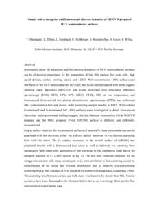 Atomic order, energetics and femtosecond electron dynamics of MOCVD-prepared III-V semiconductor surfaces T. Hannappel, L. Töben, L. Gundlach, R. Eichberger, S. Ramakrishna, A. Knorr, F. Willig Hahn-Meitner-Institute, S