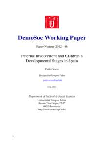 DemoSoc Working Paper Paper Number[removed]Paternal Involvement and Children‟s Developmental Stages in Spain Pablo Gracia