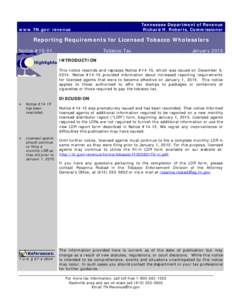 Tennessee Department of Revenue Richard H. Roberts, Commissioner www.TN.gov/revenue  Reporting Requirements for Licensed Tobacco Wholesalers