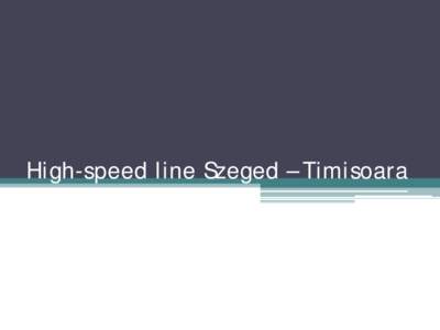 High-speed line Szeged – Timisoara