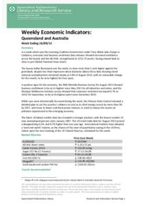 Weekly Economic Indicators: Queensland and Australia Week Ending[removed]Summary In a week which saw the incoming Coalition Government under Tony Abbot take charge in Canberra, consumer and business sentiment data relea